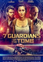 7 Guardians of the Tomb 2017 tek part izle