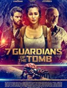 7 Guardians of the Tomb 2017 tek part izle